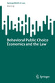 Book cover of: Behavioral Public Choice Economics and the Law