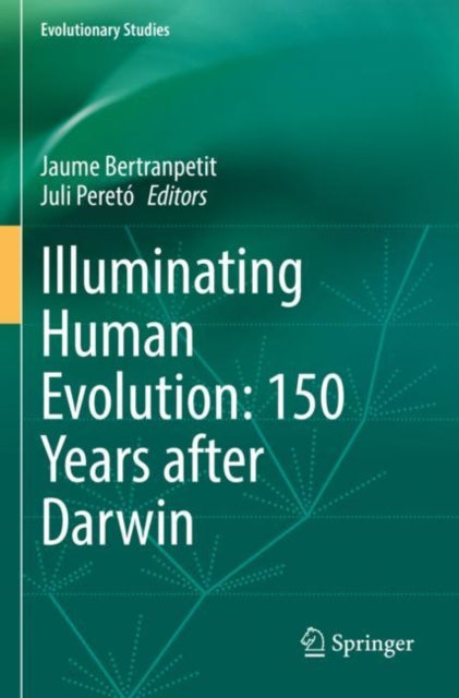 Book cover of: Illuminating Human Evolution: 150 Years after Darwin. By: Jaume Bertranpetit