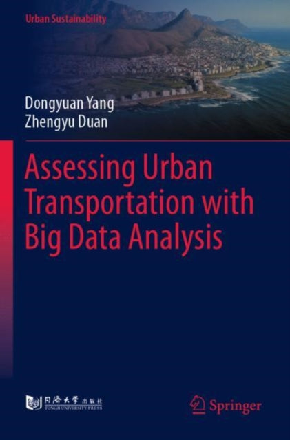 Book cover of: Assessing Urban Transportation with Big Data Analysis. By: Dongyuan Yang
