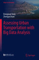 Book cover of: Assessing Urban Transportation with Big Data Analysis. By: Dongyuan Yang