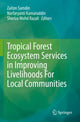 Book cover of: Tropical Forest Ecosystem Services in Improving Livelihoods For Local Communities. By: Zaiton Samdin