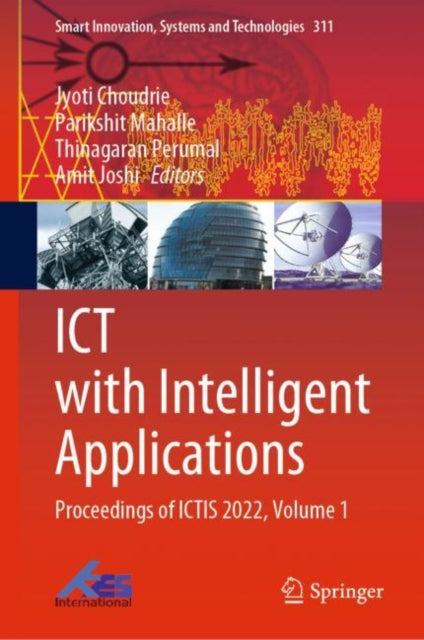 Book cover of: ICT with Intelligent Applications. By: Jyoti Choudrie