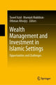 Book cover of: Wealth Management and Investment in Islamic Settings. By: Toseef Azid