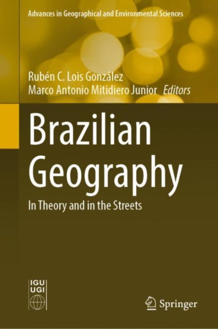 Book cover of: Brazilian Geography. By: Rubén C. Lois González