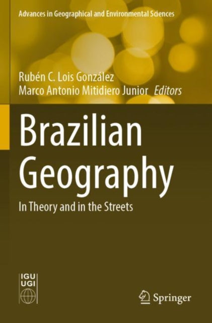Book cover of: Brazilian Geography. By: Rubén C. Lois González