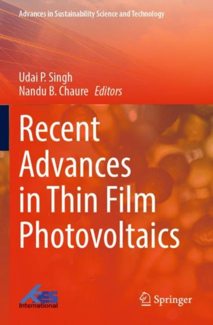 Book cover of: Recent Advances in Thin Film Photovoltaics. By: Udai P. Singh