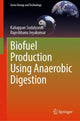 Book cover of: Biofuel Production Using Anaerobic Digestion. By: S. Kaliappan