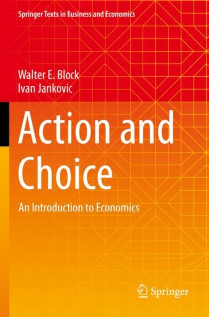 Book cover of: Action and Choice. By: Walter E. Block
