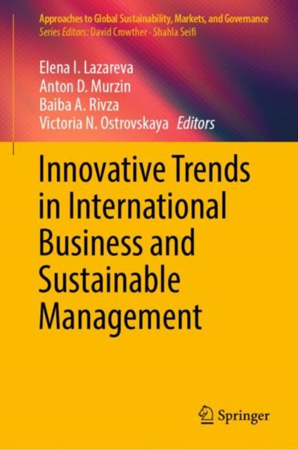 Book cover of: Innovative Trends in International Business and Sustainable Management. By: Elena Lazareva