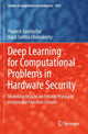 Book cover of: Deep Learning for Computational Problems in Hardware Security. By: Pranesh Santikellur