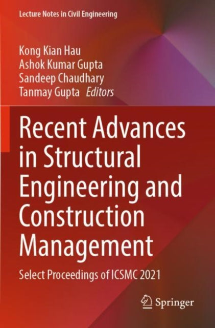 Book cover of: Recent Advances in Structural Engineering and Construction Management. By: Kong Kian Hau