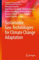 Book cover of: Sustainable Geo-Technologies for Climate Change Adaptation. By: Hemanta Hazarika