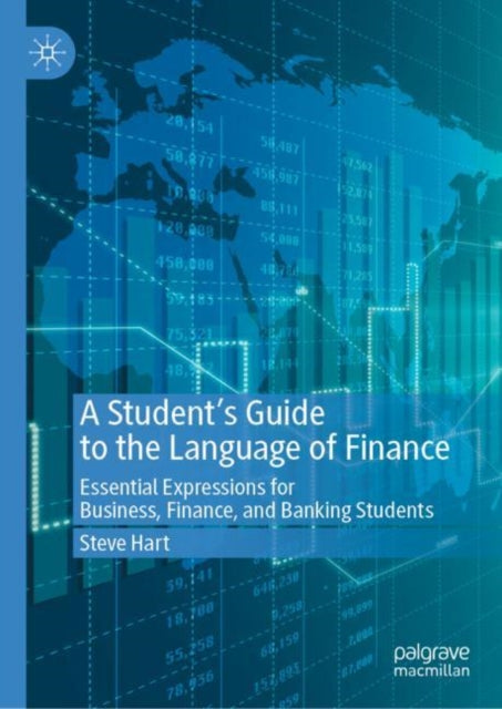 Book cover of: Student’s Guide to the Language of Finance. By: Steve Hart