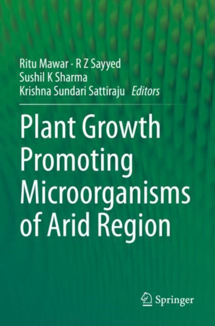 Book cover of: Plant Growth Promoting Microorganisms of Arid Region