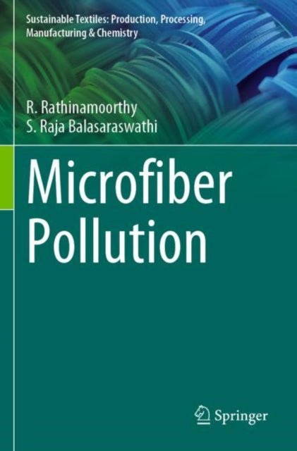 Book cover of: Microfiber Pollution. By: R. Rathinamoorthy