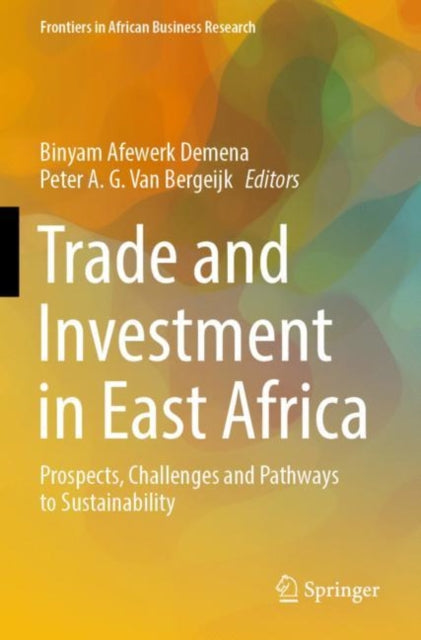 Book cover of: Trade and Investment in East Africa. By: Binyam Afewerk Demena