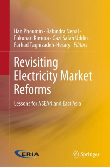 Book cover of: Revisiting Electricity Market Reforms. By: Han Phoumin