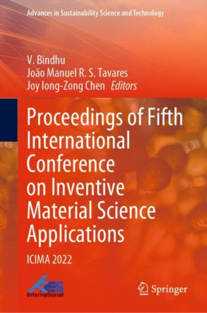 Book cover of: Proceedings of Fifth International Conference on Inventive Material Science Applications. By: V. Bindhu