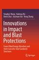 Book cover of: Innovations in Impact and Blast Protections. By: Yonghui Wang