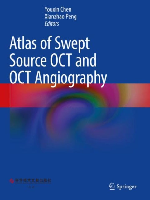 Book cover of: Atlas of Swept Source OCT and OCT Angiography