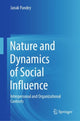 Book cover of: Nature and Dynamics of Social Influence. By: Janak Pandey