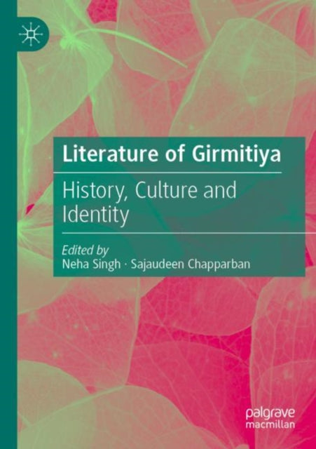 Book cover of: Literature of Girmitiya. By: Neha Singh