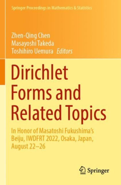 Book cover of: Dirichlet Forms and Related Topics. By: Zhen-Qing Chen