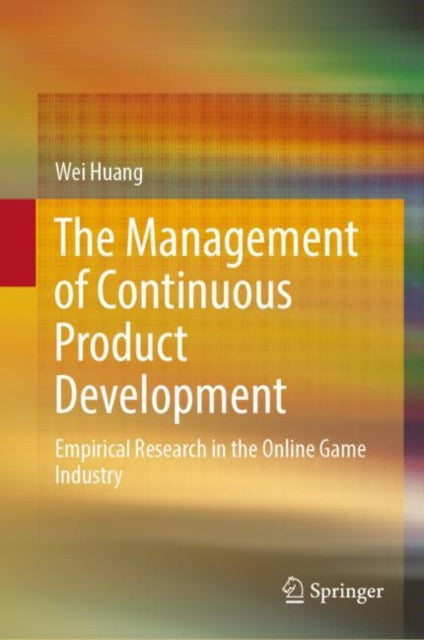 Book cover of: Management of Continuous Product Development. By: Wei Huang