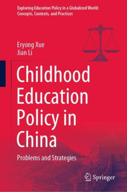 Book cover of: Childhood Education Policy in China. By: Eryong Xue