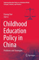 Book cover of: Childhood Education Policy in China. By: Eryong Xue