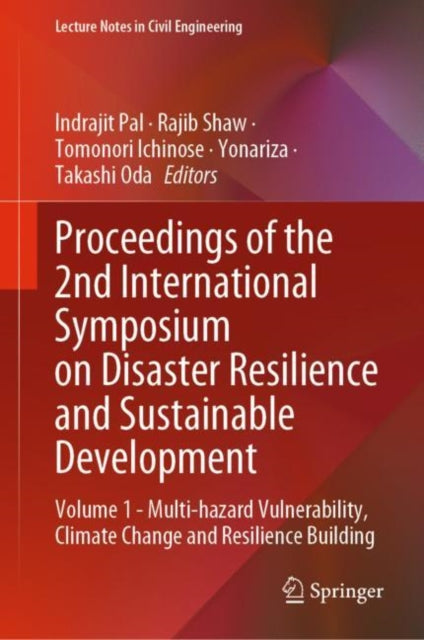 Book cover of: Proceedings of the 2nd International Symposium on Disaster Resilience and Sustainable Development. By: Indrajit Pal
