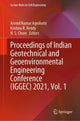Book cover of: Proceedings of Indian Geotechnical and Geoenvironmental Engineering Conference (IGGEC) 2021, Vol. 1. By: Arvind Kumar Agnihotri