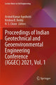 Book cover of: Proceedings of Indian Geotechnical and Geoenvironmental Engineering Conference (IGGEC) 2021, Vol. 1. By: Arvind Kumar Agnihotri