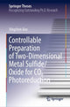 Book cover of: Controllable Preparation of Two-Dimensional Metal Sulfide/Oxide for CO2 Photoreduction. By: Xingchen Jiao