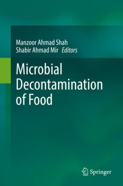 Book cover of: Microbial Decontamination of Food. By: Manzoor Ahmad Shah