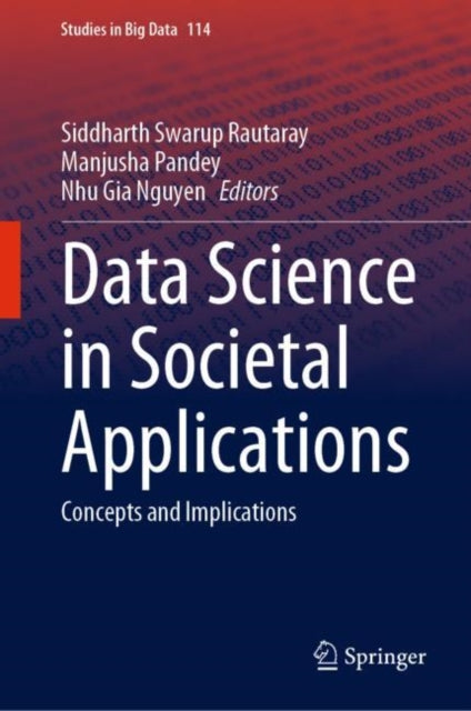 Book cover of: Data Science in Societal Applications. By: Siddharth Swarup Rautaray