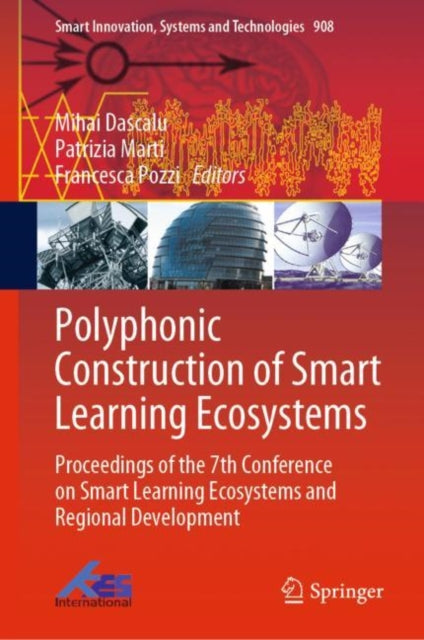 Book cover of: Polyphonic Construction of Smart Learning Ecosystems. By: Mihai Dascalu