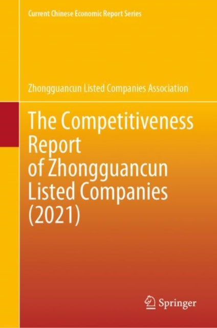 Book cover of: Competitiveness Report of Zhongguancun Listed Companies (2021). By: Zhongguancun Listed Zhongguancun Listed Companies Association