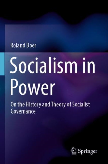 Book cover of: Socialism in Power