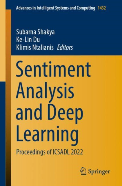 Book cover of: Sentiment Analysis and Deep Learning. By: Subarna Shakya