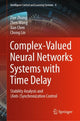 Book cover of: Complex-Valued Neural Networks Systems with Time Delay. By: Ziye Zhang