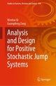 Book cover of: Analysis and Design for Positive Stochastic Jump Systems. By: Wenhai Qi