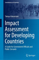 Book cover of: Impact Assessment for Developing Countries. By: Takuya Nakaizumi