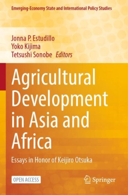 Book cover of: Agricultural Development in Asia and Africa. By: Jonna P. Estudillo