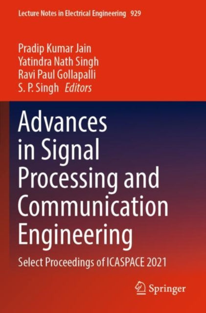 Book cover of: Advances in Signal Processing and Communication Engineering. By: Pradip Kumar Jain
