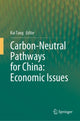 Book cover of: Carbon-Neutral Pathways for China: Economic Issues. By: Kai Tang