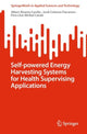 Book cover of: Self-powered Energy Harvesting Systems for Health Supervising Applications. By: Albert Álvarez-Carulla