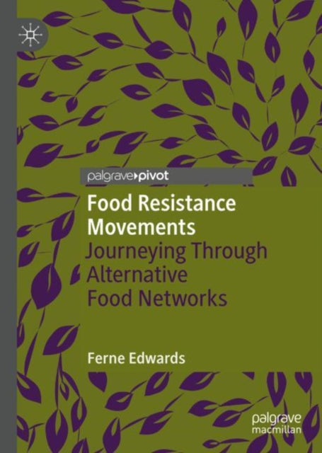 Book cover of: Food Resistance Movements. By: Ferne Edwards
