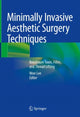 Book cover of: Minimally Invasive Aesthetic Surgery Techniques. By: Won Lee