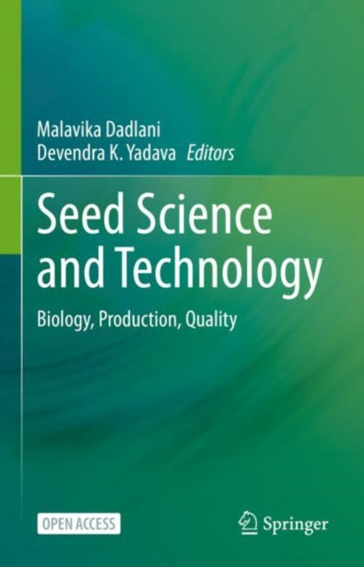 Book cover of: Seed Science and Technology. By: Malavika Dadlani